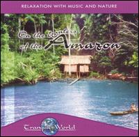 Tranquil World: On the Waters of the Amazon von Tranquil World