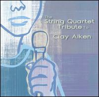 String Quartet Tribute to Clay Aiken von Various Artists