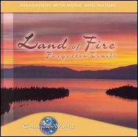 Tranquil World: Land of Fire Forgotten Trails von Tranquil World