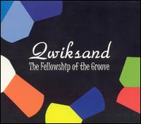Fellowship of the Groove von Qwiksand