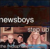 Step Up to the Microphone von Newsboys