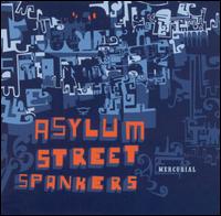 Mercurial von Asylum Street Spankers