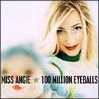 100 Million Eyeballs von Miss Angie