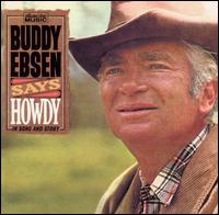 Buddy Ebsen Says Howdy von Buddy Ebsen