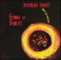 Songs of Sunlife: Inside the Didgeridu von Douglas Ewart