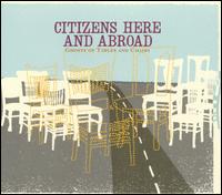 Ghosts of Tables and Chairs von Citizens Here and Abroad