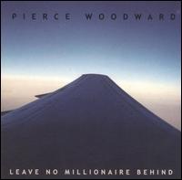 Leave No Millionaire Behind von Pierce Woodward