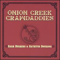 Barn Burners & Bathtub Bourbon von Onion Creek Crawdaddies