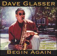 Begin Again von Dave Glasser