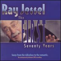 First Seventy Years von Ray Jessel