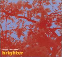 Singles 1989-1992 von Brighter