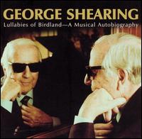 Lullabies of Birdland - A Musical Autobiography von George Shearing