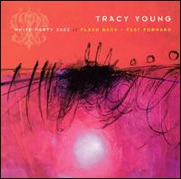 White Party 2003: Flash Back - Fast Forward von DJ Tracy Young