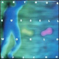 World of Echo [Expanded] von Arthur Russell