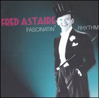 Fascinatin' Rhythm [Fabulous] von Fred Astaire