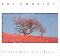 Changed Days, Same Roots von Poozies