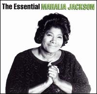 Essential Mahalia Jackson [Columbia/Legacy] von Mahalia Jackson