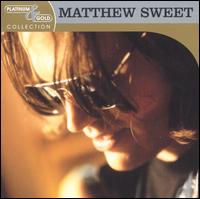 Platinum & Gold Collection von Matthew Sweet