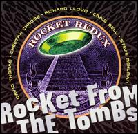 Rocket Redux von Rocket from the Tombs