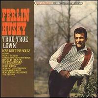 True, True Lovin' von Ferlin Husky