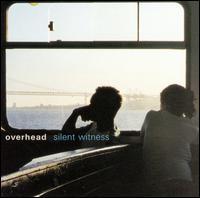 Silent Witness von Overhead