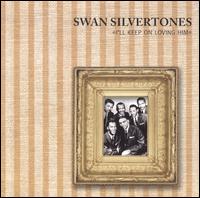 I'll Keep on Loving Him von The Swan Silvertones