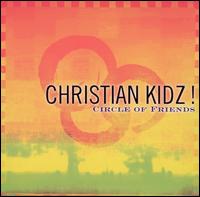 Christian Kidz! Circle of Friends von The Island Choral Experience