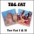 Toe Fat/Toe Fat II von Toe Fat
