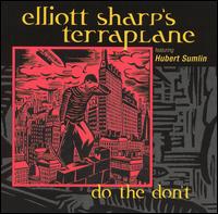 Do the Don't von Elliott Sharp