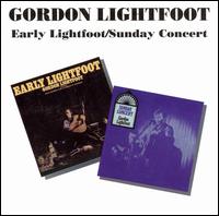 Early Lightfoot/Sunday Concert von Gordon Lightfoot