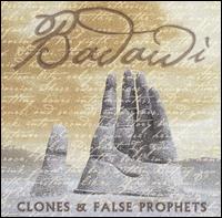Clones & False Prophets von Badawi