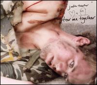 Tear Me Together von Justin Tranter