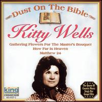 Sings Her Gospel Hits: Dust on the Bible von Kitty Wells