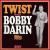 Twist with Bobby Darin von Bobby Darin