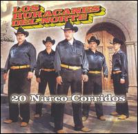 20 Narco-Corridos von Los Huracanes del Norte