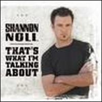 That's What I'm Talking About [Australia Bonus Tracks] von Shannon Noll