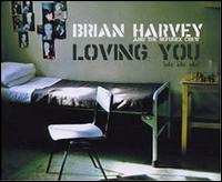 Loving You (Ole Ole Ole) von Brian Harvey