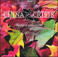 Diary: A Collection von China Crisis