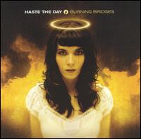 Burning Bridges von Haste the Day