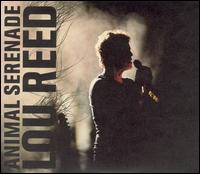 Animal Serenade von Lou Reed