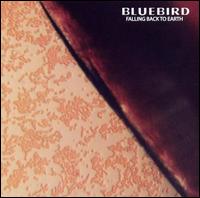 Falling Back to Earth [EP] von Bluebird