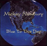 Blue to This Day von Mickey Newbury