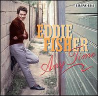 Any Time von Eddie Fisher
