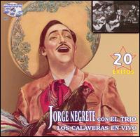 Con el Trio los Calaveras en Vivo von Jorge Negrete