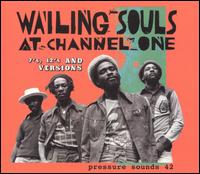 Wailing Souls at Channel One: Sevens, Twelves and Versions von Wailing Souls