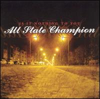 It Is Nothing to You von All State Champion