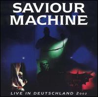 Live in Deutschland 2002 von Saviour Machine