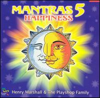 Mantras, Vol. 5: Happiness von Henry Marshall