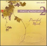 Peace of Mind Music, Vol. 2: Peaceful Mind von Various Artists