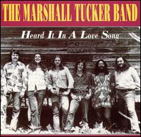 Heard It in a Love Song von The Marshall Tucker Band